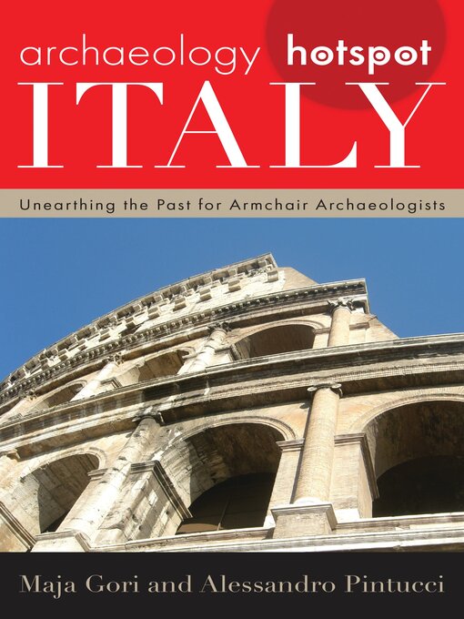 Title details for Archaeology Hotspot Italy by Maja Gori - Available